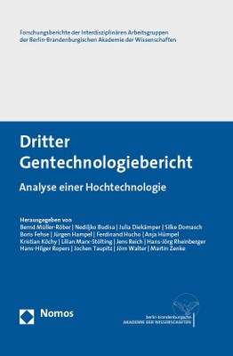 Dritter Gentechnologiebericht. Analyse einer Hochtechnologie